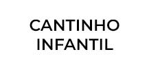 CANTINHO INFANTIL